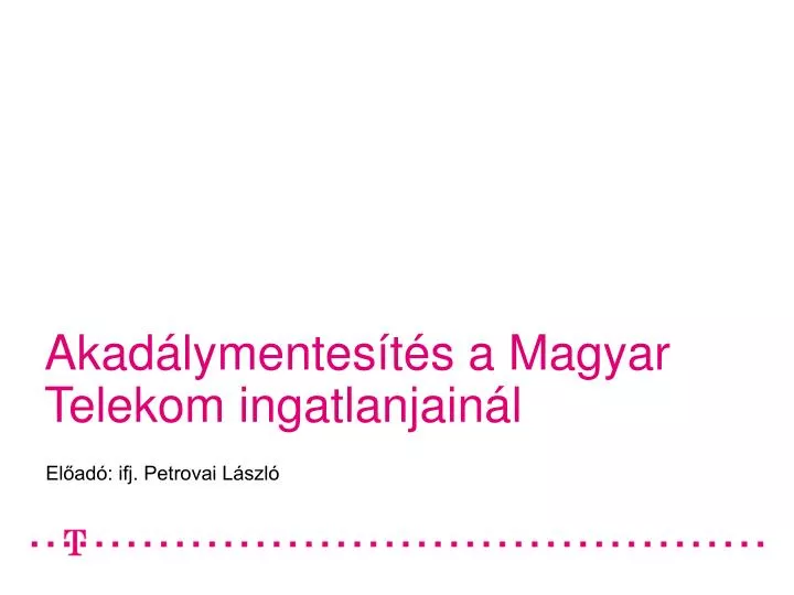 akad lymentes t s a magyar telekom ingatlanjain l