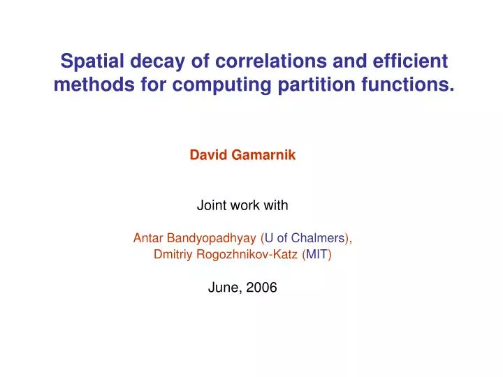 spatial decay of correlations and efficient methods for computing partition functions