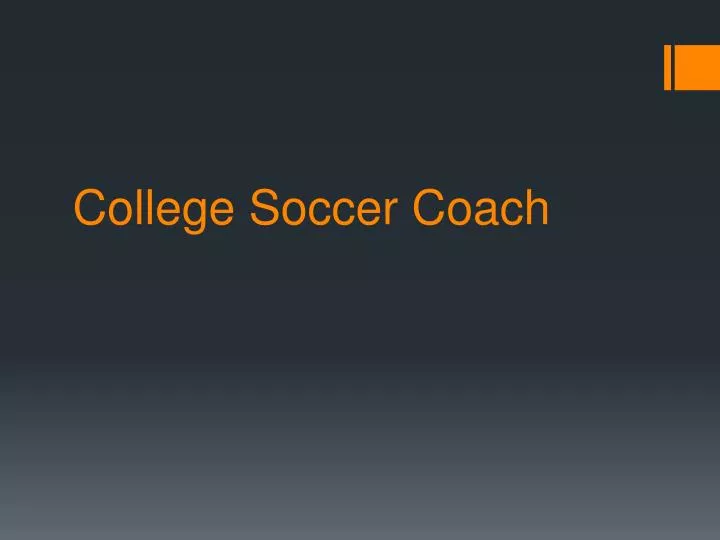 college soccer coach
