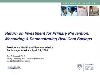 Return on Investment for Primary Prevention: Measuring &amp; Demonstrating Real Cost Savings