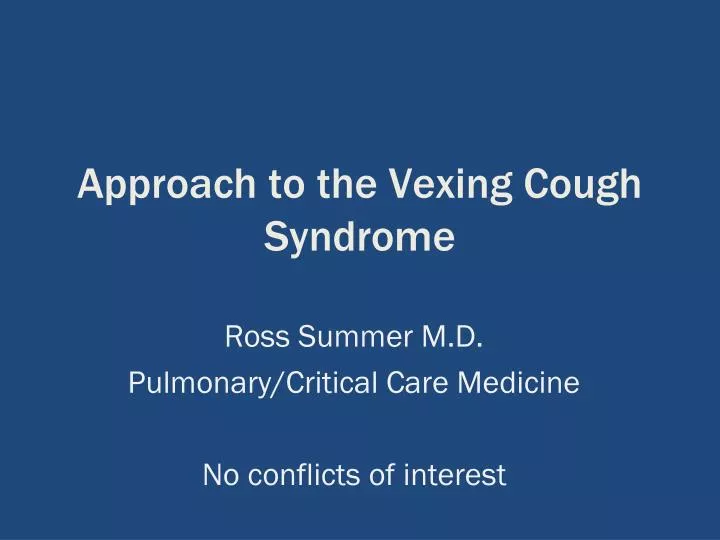 approach to the vexing cough syndrome