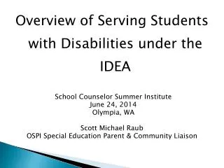 Overview of Serving Students with Disabilities under the IDEA School Counselor Summer Institute