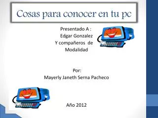 cosas para conocer en tu pc
