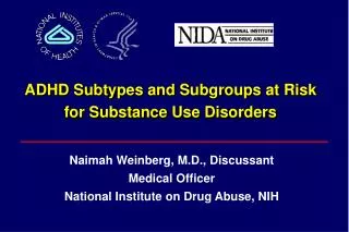 ADHD Subtypes and Subgroups at Risk for Substance Use Disorders