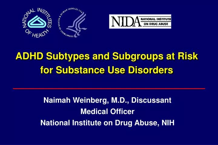 adhd subtypes and subgroups at risk for substance use disorders