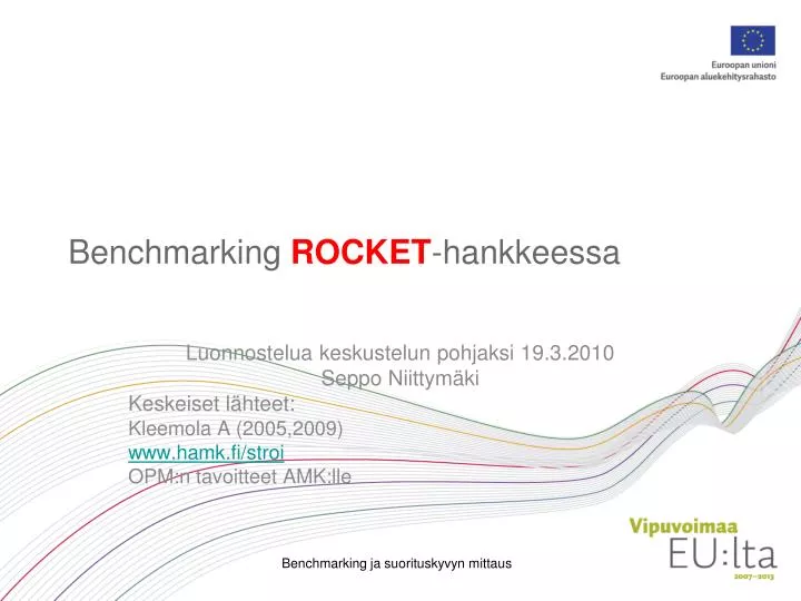 benchmarking rocket hankkeessa