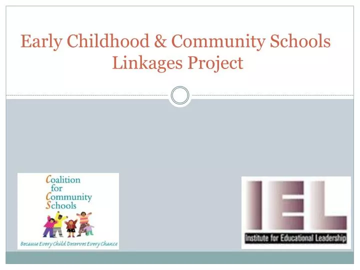 early childhood community schools linkages project