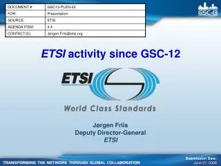 ETSI activity since GSC-12