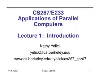 CS267/E233 Applications of Parallel Computers Lecture 1: Introduction