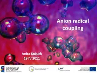 Anion radical coupling