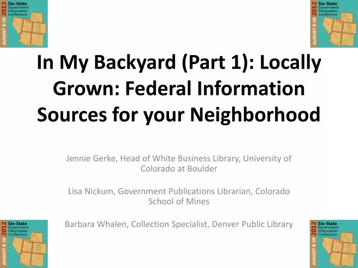 in my backyard part 1 locally grown federal information sources for your neighborhood