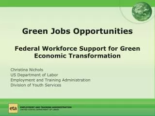 Green Jobs Opportunities Federal Workforce Support for Green Economic Transformation