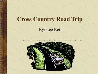 Cross Country Road Trip