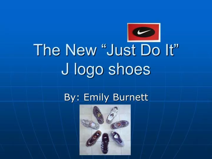 the new just do it j logo shoes