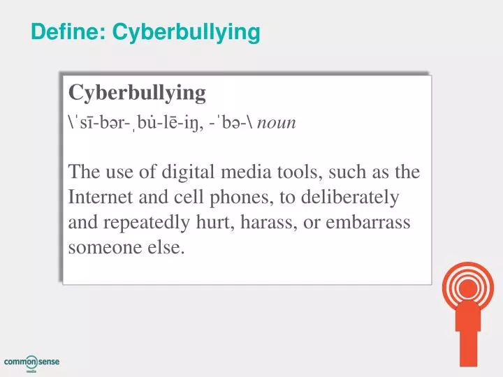 define cyberbullying