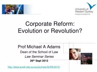 Corporate Reform: Evolution or Revolution?