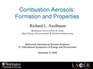 Combustion Aerosols: Formation and Properties