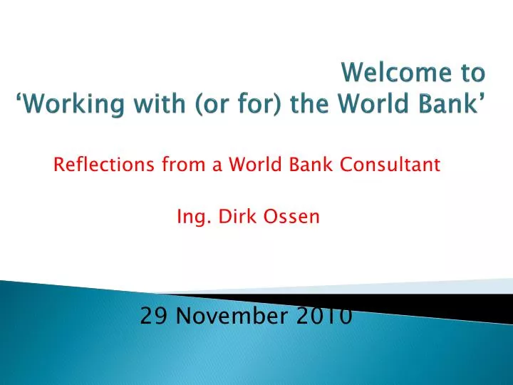 welcome to working with or for the world bank