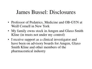 James Bussel: Disclosures