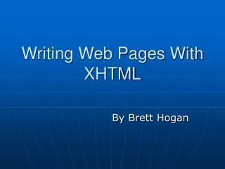 Writing Web Pages With XHTML