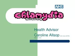 Health Advisor Caroline Allsop BSc (hons) SCPHN, RGN, Dip Child.