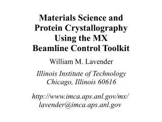 Materials Science and Protein Crystallography Using the MX Beamline Control Toolkit
