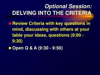 Optional Session: DELVING INTO THE CRITERIA