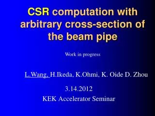 CSR computation with arbitrary cross-section of the beam pipe