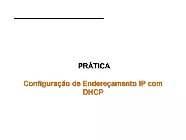 pr tica configura o de endere amento ip com dhcp