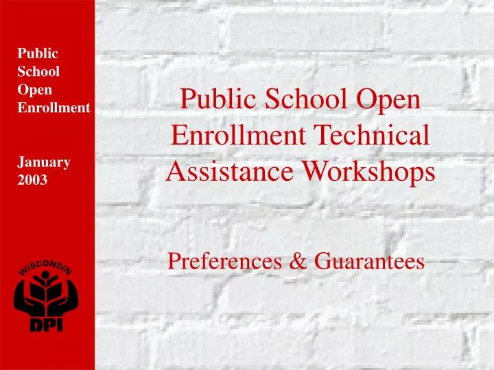 public school open enrollment technical assistance workshops