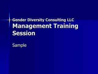 Gender Diversity Consulting LLC Management Training Session