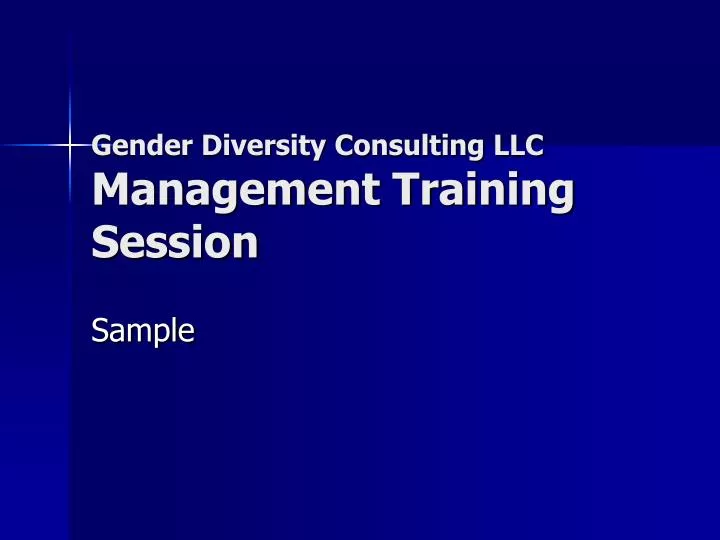 gender diversity consulting llc management training session