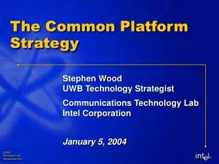 The Common Platform Strategy