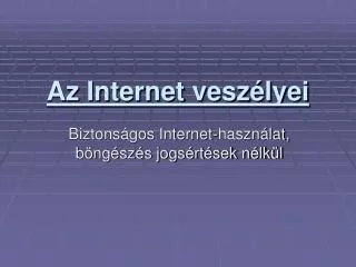 az internet vesz lyei