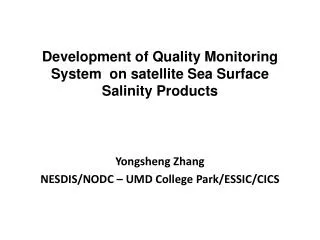 Development of Quality Monitoring System on satellite Sea Surface Salinity Products