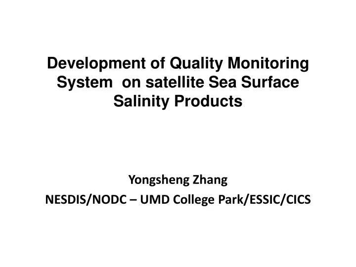 development of quality monitoring system on satellite sea surface salinity products