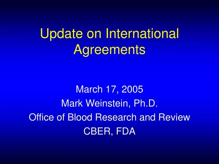 update on international agreements