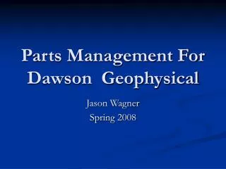 Parts Management For Dawson Geophysical
