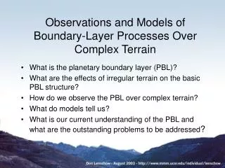 Observations and Models of Boundary-Layer Processes Over Complex Terrain