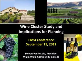 Wine Cluster Study and Implications for Planning