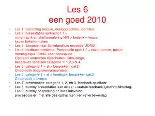 Les 6 een goed 2010