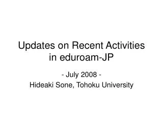 Updates on Recent Activities in eduroam-JP
