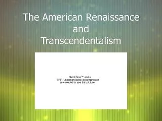 The American Renaissance and Transcendentalism