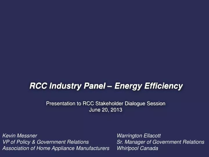 rcc industry panel energy efficiency presentation to rcc stakeholder dialogue session june 20 2013
