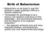 Birth of Behaviorism - slide 1