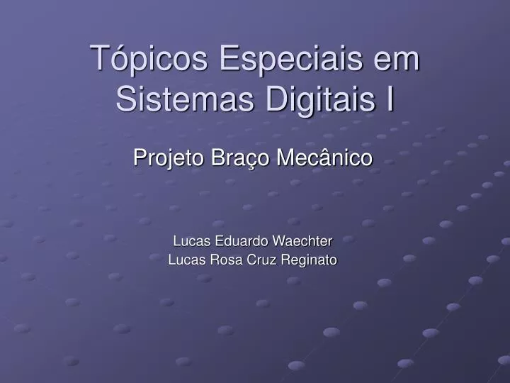 t picos especiais em sistemas digitais i