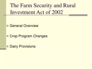 The Farm Security and Rural Investment Act of 2002