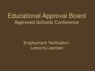 Educational Approval Board Approved Schools Conference Employment Verification: Lessons Learned