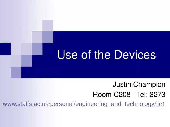 use of the devices