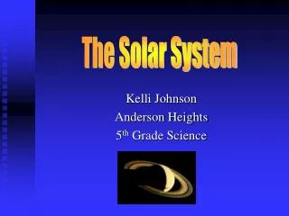 Kelli Johnson Anderson Heights 5 th Grade Science